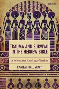 Enlarge image Cover: Trauma and Survival in the Hebrew Bible - T&T Clark