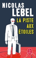 Cover: La Piste aux &eacute;toiles - Le Livre de Poche