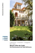 Cover: Museo Villa dei Cedri - Das Kunstmuseum der Stadt Bellinzona - Gesellschaft f&uuml;r Schweizerische Kunstgeschichte GSK