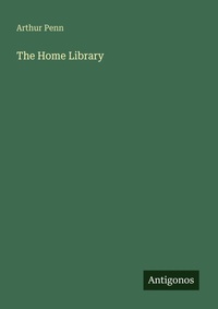Enlarge image Cover: The Home Library - Antigonos Verlag