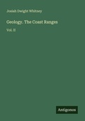 Cover: Geology. The Coast Ranges - Antigonos Verlag
