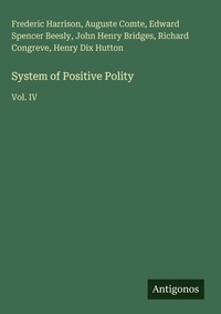 Enlarge image Cover: System of Positive Polity - Antigonos Verlag