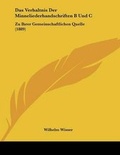 Cover: Das Verhaltnis Der Minneliederhandschriften B Und C - Kessinger Publishing