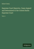 Cover: Supreme Court Reporter, Cases Argued and Determined in the United States Supreme Court - Antigonos Verlag