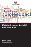 Cover: Metabolisme et toxicite des fluorures - Editions Notre Savoir
