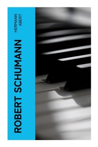 Enlarge image Cover: Robert Schumann - e-artnow