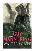 Cover: Guy Mannering - e-artnow
