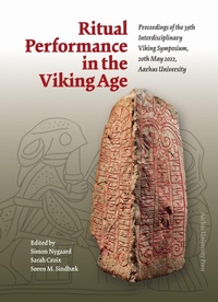 Enlarge image Cover: Ritual Performance in the Viking Age - AARHUS UNIVERSITETSFORLAG