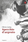 Cover: Specchio d'argento - La cultura;Il Saggiatore