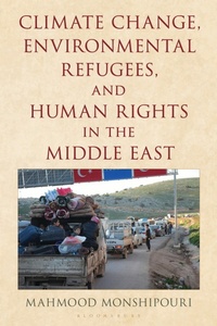 Enlarge image Cover: Climate Change, Environmental Refugees, and Human Rights in the Middle East - Bloomsbury Academic