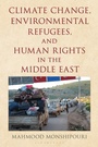 Cover: Climate Change, Environmental Refugees, and Human Rights in the Middle East - Bloomsbury Academic