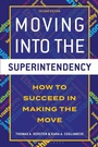 Cover: Moving into the Superintendency - Bloomsbury Academic