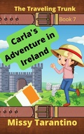 Cover: Carla's Adventure in Ireland (The Traveling Trunk, #7) - Missy Tarantino