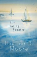 Cover: The Healing Summer (The Healing Series, #1) - Mirror Press, LLC