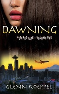 Cover: Dawning (Altered Fate, #1) - Glenn K&ouml;eppel