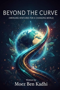 Bild: Beyond the Curve - Moez Ben Kadhi