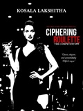 Cover: Ciphering Roulette: The competent 099 (Milford Protocol, #1) - Kosala Lakshitha
