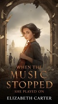 Cover: When the Music Stopped, She Played On - Elizabeth Carter