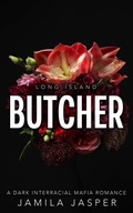 Cover: Long Island Butcher: Dark Mafia BWWM Romance (Long Island Mafia Romance, #2) - Jamila Jasper