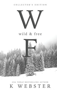 Enlarge image Cover: Wild and Free - Author K Webster LLC