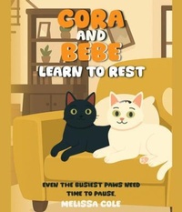 Enlarge image Cover: CORA AND BEBE LEARN TO REST - Melissa Cole