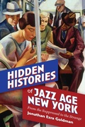 Cover: Hidden Histories of Jazz Age New York - State University of New York Press