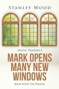 Cover: Mark Opens Many New Windows - Fulton Books, Inc.