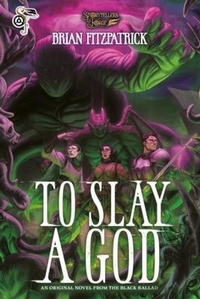 Enlarge image Cover: To Slay A God - Storytellers Forge Studio, LLC