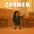 Cover: Carmen the Curious - Victoria B. Thompson