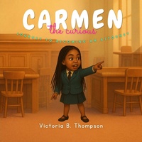 Enlarge image Cover: Carmen the Curious - Victoria B. Thompson