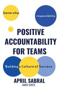 Cover: Positive Accountability - 846 Global Publishing
