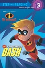 Cover: The Incredible Dash (Disney/Pixar The Incredibles) - Random House Children's Books