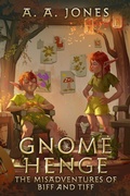 Cover: Gnome Henge (The Misadventures of Biff and Tiff, #1) - Andre Jones
