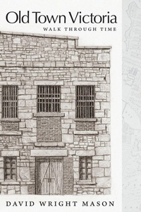 Enlarge image Cover: Old Town Victoria - FriesenPress