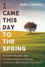 Cover: I Came This Day to the Spring - Wipf & Stock Publishers