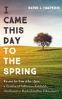 Cover: I Came This Day to the Spring - Cascade Books