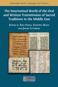 Cover: The Intertwined World of the Oral and Written Transmission of Sacred Traditions in the Middle East - Open Book Publishers