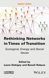 Enlarge image Cover: Rethinking Networks in Times of Transition - ISTE Ltd