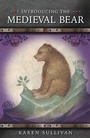 Cover: Introducing the Medieval Bear - University of Wales Press