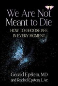 Cover: We Are Not Meant to Die - ACMI Press, Inc.