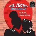 Cover: The Secret Olivia Told Me - Just Us Books, Inc.