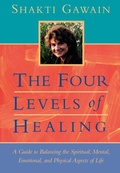 Cover: The Four Levels of Healing - New World Library