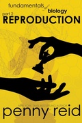 Cover: Reproduction (Fundamentals of Biology, #2) - Penny Reid