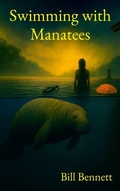 Cover: Swimming with Manatees - BillBenn Books