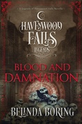 Cover: Blood and Damnation (Legends of Havenwood Falls, #5) - Ang'dora Productions, LLC