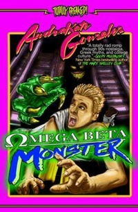 Enlarge image Cover: Omega Beta Monster - Mad Axe Media