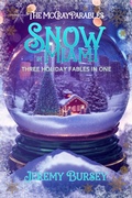 Cover: The McCray Parables: Snow in Miami - Jeremy Bursey
