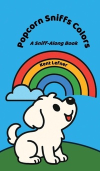 Enlarge image Cover: Popcorn Sniffs Colors - Page Turner Books, Inc.