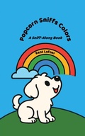 Cover: Popcorn Sniffs Colors - Page Turner Books, Inc.