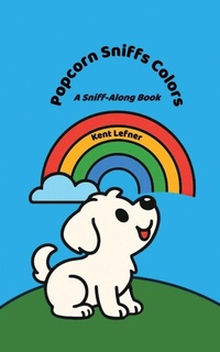 Enlarge image Cover: Popcorn Sniffs Colors - Page Turner Books, Inc.